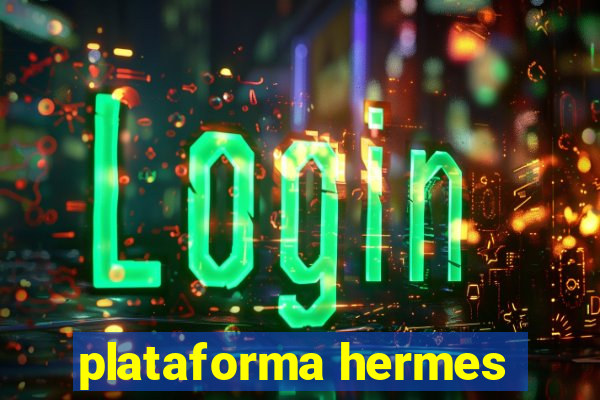 plataforma hermes